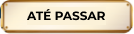 ATÉ PASSAR - SELO